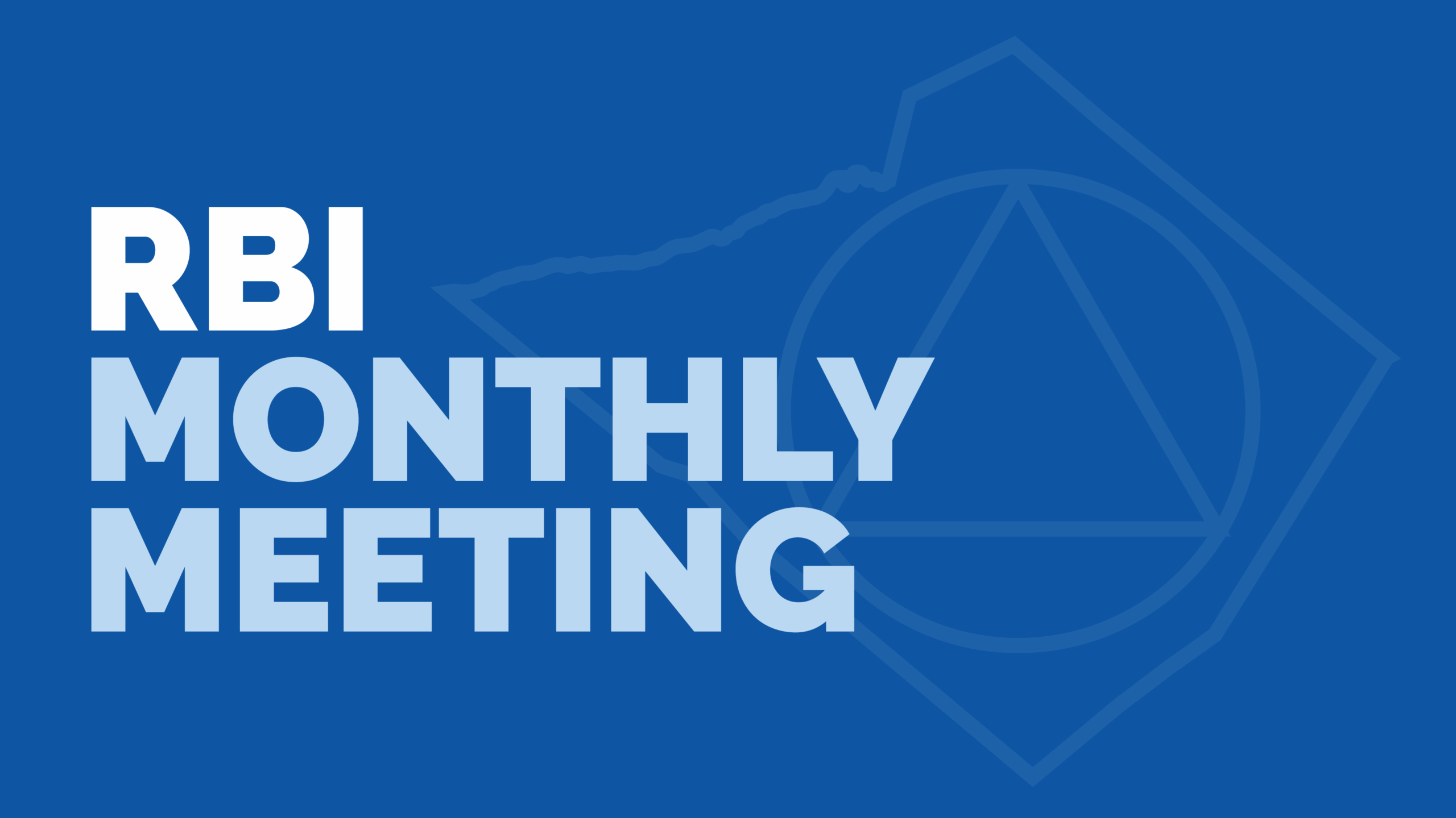 RBI Monthly Meeting